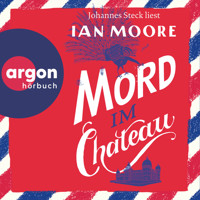 Mord im Chateau - Ein Brite in Frankreich, Band 3 (Ungekürzte Lesung) - Ian Moore - Hörbuch