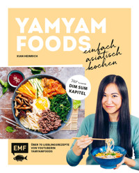 Yamyamfoods – Einfach asiatisch kochen - Yamyamfoods - E-Book