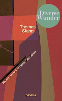 Diverse Wunder - Thomas Stangl - E-Book