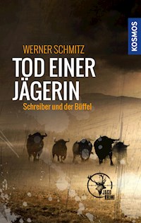 Tod einer Jägerin - Werner Schmitz - E-Book