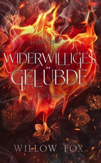 Widerwilliges Gelübde - Willow Fox - E-Book