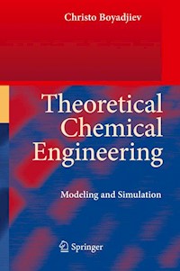 Theoretical Chemical Engineering - Christo Boyadjiev - E-Book