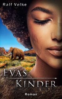 Evas Kinder - Ralf Volke - E-Book + Hörbuch