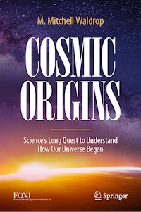 Cosmic Origins - M. Mitchell Waldrop - E-Book