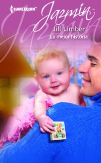 La mejor historia - Jill Limber - E-Book
