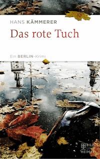 Das rote Tuch - Hans Kämmerer - E-Book
