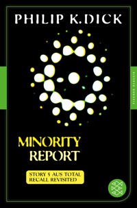 Minority Report - Philip K. Dick - E-Book