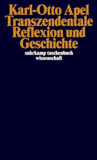 Transzendentale Reflexion und Geschichte - Karl-Otto Apel - E-Book