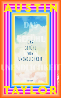 Das Gefühl von Unendlichkeit - Austin Taylor - E-Book