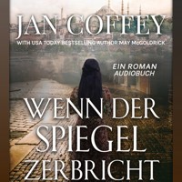 Wenn der Spiegel Zerbricht - Jan Coffey - Hörbuch