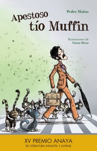 Apestoso tío Muffin - Pedro Mañas Romero - E-Book