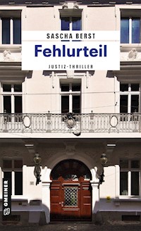 Fehlurteil - Sascha Berst - E-Book