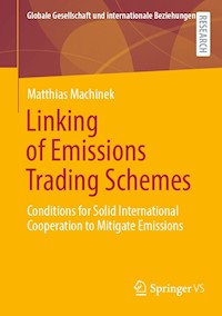 Linking of Emissions Trading Schemes - Matthias Machinek - E-Book