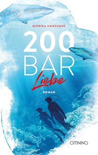 200 Bar Liebe - Monika Hanshans - E-Book