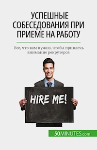 Успешные собеседования при приеме на работу - Claude Matoux - E-Book