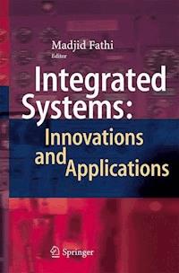 Integrated Systems: Innovations and Applications -  - E-Book