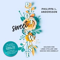 Sweet Plot Twist - Philippa L. Andersson - Hörbuch