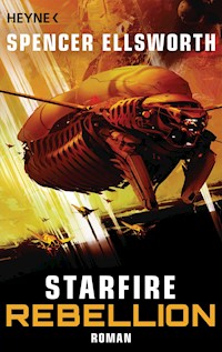 Starfire - Rebellion - Spencer Ellsworth - E-Book