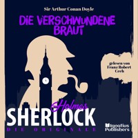 Die Originale: Die verschwundene Braut - Sir Arthur Conan Doyle - Hörbuch