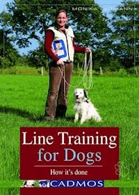 Line Training for Dogs - Monika Gutmann - E-Book