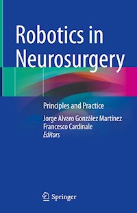 Robotics in Neurosurgery -  - E-Book