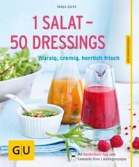 1 Salat - 50 Dressings - Tanja Dusy - E-Book