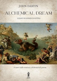 Alchemical Dream - John Dastin - E-Book