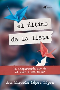 El Último de la lista - Ana Marcela López López - E-Book