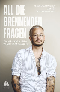 All die brennenden Fragen - Henri Maximilian Jakobs - E-Book