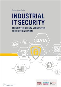 Industrial IT Security - Sebastian Rohr - E-Book