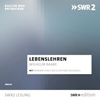 Lebenslehren - Wilhelm Raabe - Hörbuch
