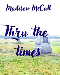 Thru the times - Madison McCall - E-Book
