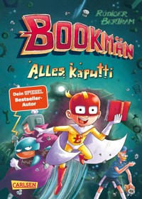 Bookmän: Alles kaputti - Rüdiger Bertram - E-Book
