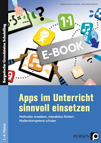 Apps im Unterricht sinnvoll einsetzen - Babett Kurzius-Beuster - E-Book
