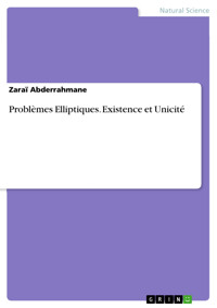 Problèmes Elliptiques. Existence et Unicité - Zaraï Abderrahmane - E-Book