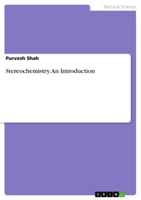Stereochemistry. An Introduction - Purvesh Shah - E-Book