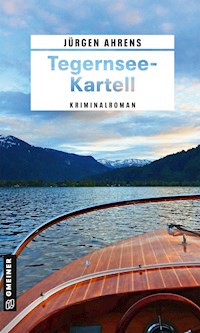 Tegernsee-Kartell - Jürgen Ahrens - E-Book