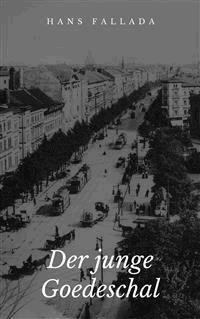 Der junge Goedeschal - Hans Fallada - E-Book