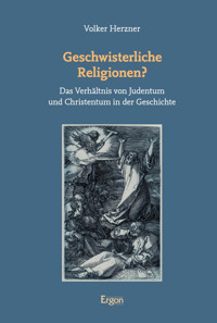 Geschwisterliche Religionen? - Volker Herzner - E-Book