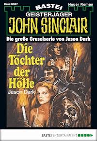 John Sinclair Gespensterkrimi - Folge 07 - Jason Dark - E-Book