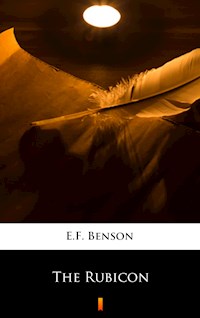 The Rubicon - E.F. Benson - E-Book