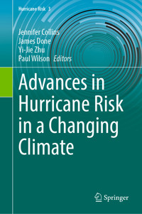 Advances in Hurricane Risk in a Changing Climate - - E-Book