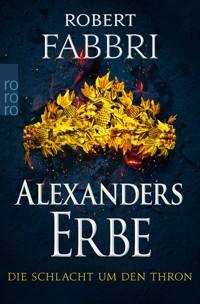 Alexanders Erbe: Die Schlacht um den Thron - Robert Fabbri - E-Book + Hörbuch