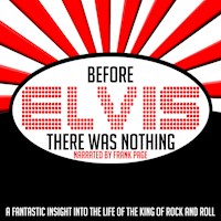 Before Elvis There Was Nothing - Frank Page - Hörbuch