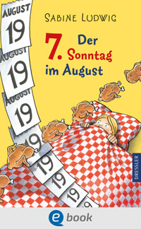 Der 7. Sonntag im August - Sabine Ludwig - E-Book