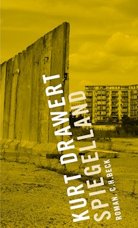 Spiegelland - Kurt Drawert - E-Book