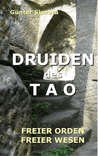 Druiden des Tao - Günter Skwara - E-Book