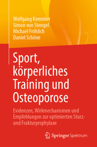 Sport, körperliches Training und Osteoporose - Wolfgang Kemmler - E-Book