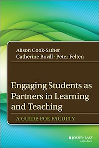 Engaging Students as Partners in Learning and Teaching - Alison Cook-Sather - E-Book
