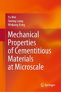 Mechanical Properties of Cementitious Materials at Microscale - Ya Wei - E-Book